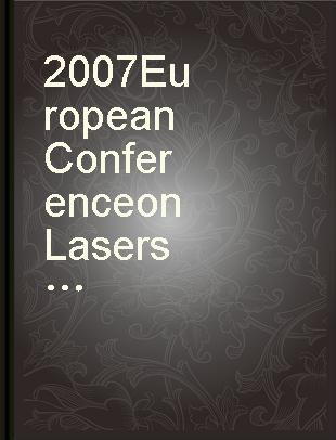 2007 European Conference on Lasers and Electro-Optics and the International Quantum Electronics Conference Munich, Germany, 17-22 June 2007.