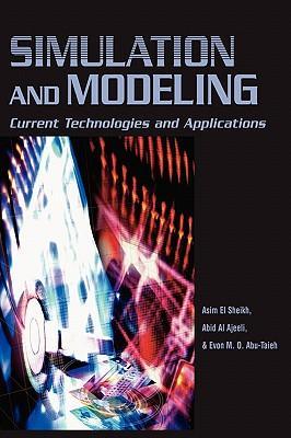 Simulation and modeling current technologies and applications