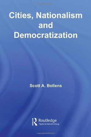 Cities, nationalism, and democratization
