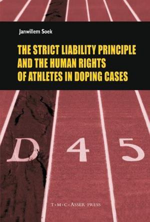 The strict liability principle and the human rights of athletes in doping cases