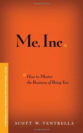 ME, Inc., how to master the business of being you a personalized program for exceptional living