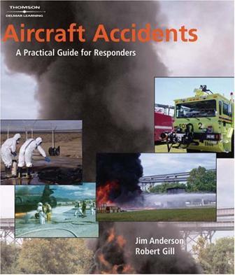 Aircraft accidents a practical guide for responders