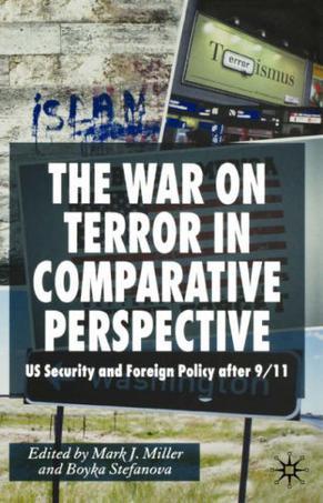 The War on Terror in comparative perspective US security and foreign policy after 9/11