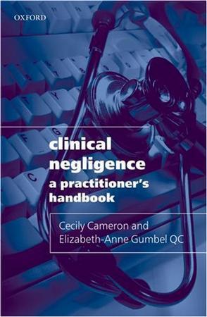 Clinical negligence a practitioner's handbook