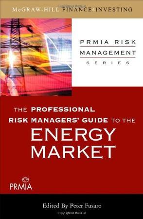 The professional risk managers' guide to the energy market