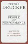 People and performance the best of Peter Drucker on management
