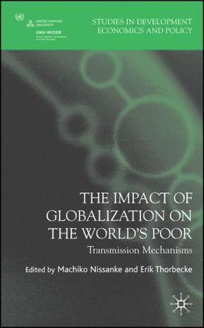 The impact of globalization on the world's poor transmission mechanisms