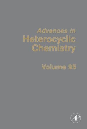 Advances in heterocyclic chemistry. Volume 95