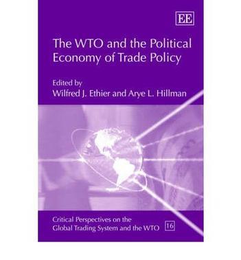 The WTO and the political economy of trade policy