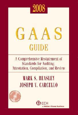 2008 GAAS guide a comprehensive restatement of standards for auditing, attestation, compilation, and review