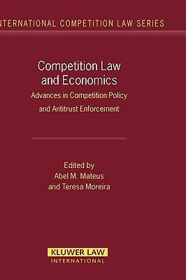 Competition law and economics advances in competition policy and antitrust enforcement