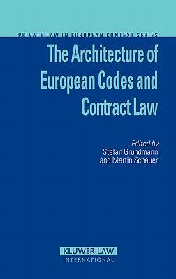 The architecture of European codes and contract law