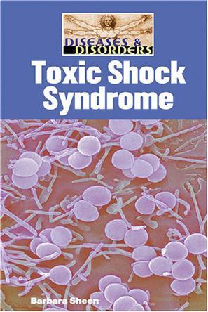 Toxic shock syndrome