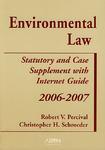 Environmental law statutory supplement and internet guide, 2006-2007