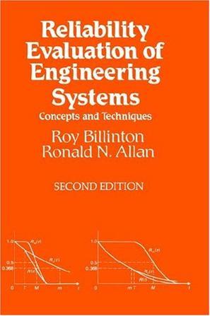 Reliability evaluation of engineering systems concepts and techniques