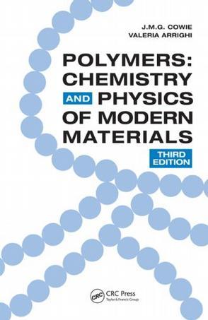Polymers chemistry and physics of modern materials