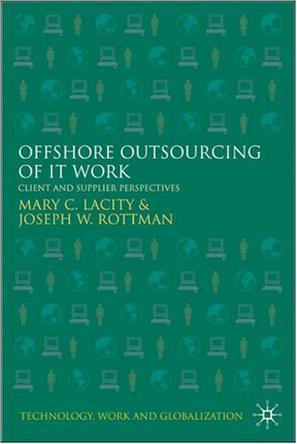 Offshore outsourcing of IT work client and supplier perspectives