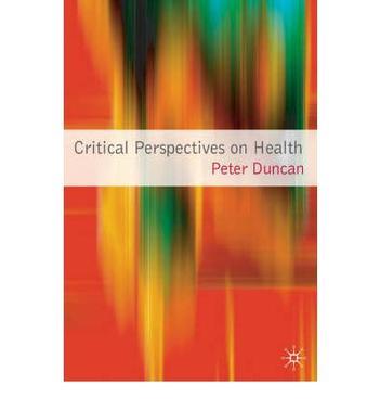Critical perspectives on health