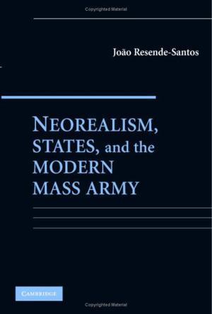 Neorealism, states, and the modern mass army