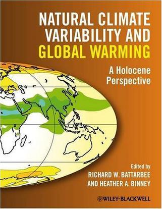 Natural climate variability and global warming a Holocene perspective