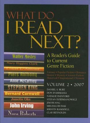 What do I read next? a reader's guide to current genre fiction. Volume 2, 2007