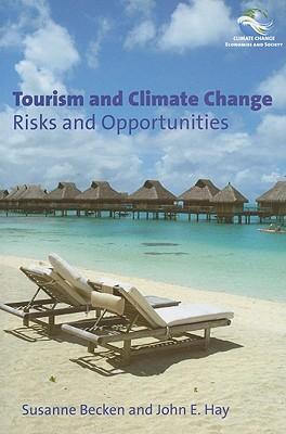 Tourism and climate change risks and opportunities