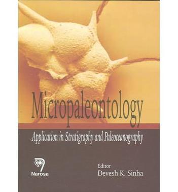 Micropaleontology application in stratigraphy and paleoceanography