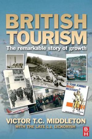 British tourism the remarkable story of growth