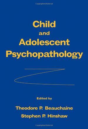 Child and adolescent psychopathology