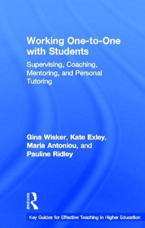 Working one-to-one with students supervising, coaching, mentoring, and personal tutoring