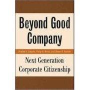 Beyond good company next generation corporate citizenship