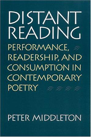 Distant reading performance, readership, and consumption in contemporary poetry