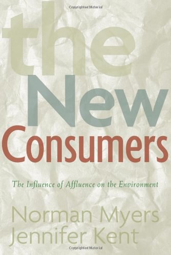 The new consumers the influence of affluence on the environment