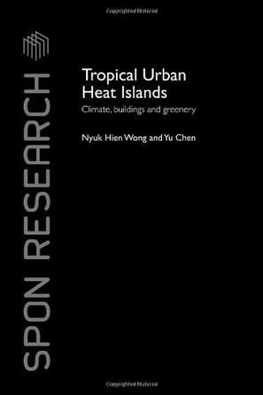 Tropical urban heat islands climate, buildings and greenery