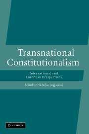 Transnational constitutionalism international and European models