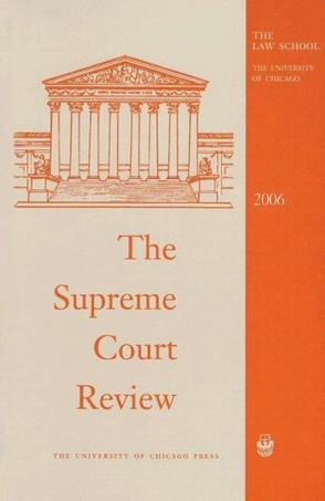 The Supreme Court Review. 2006
