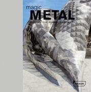 Magic metal buildings of steel, aluminium, copper, and tin