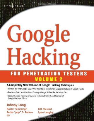 Google hacking for penetration testers. Volume 2, For penetration testers
