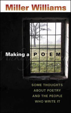 Making a poem some thoughts about poetry and the people who write it