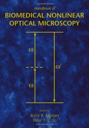 Handbook of biomedical nonlinear optical microscopy