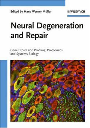Neural degeneration and repair gene expression profiling, proteomics, and systems biology