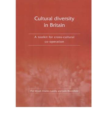 Cultural diversity in Britain a toolkit for cross-cultural co-operation