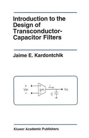 Introduction to the design of transconductor-capacitor filters