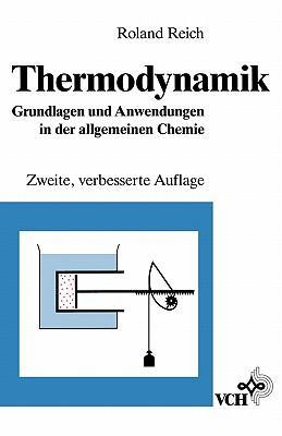 Thermodynamik Grundlagen und Anwendungen in der allgemeinen Chemie