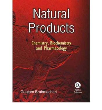 Natural products chemistry, biochemistry and pharmacology