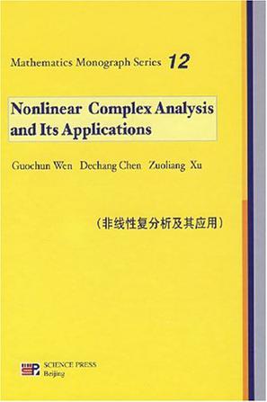 Nonlinear complex analysis and its applications = [Fei xian xing fu fen xi ji qi ying yong]