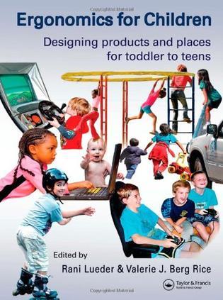 Ergonomics for children designing products and places for toddlers to teens