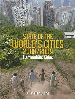 The state of the world's cities 2008/9 harmonious cities