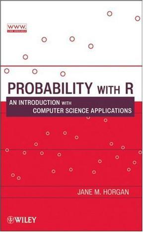 Probability with R an introduction with computer science applications