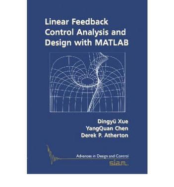 Linear feedback control analysis and design with MATLAB